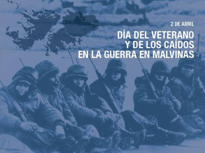 Locales: 2 DE ABRIL DÍA DEL VETERANO Y DE LOS CAÍDOS EN LA GUERRA DE MALVINAS