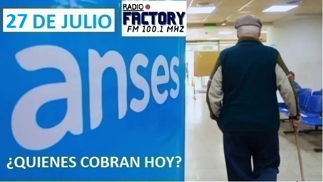 Locales: ANSES: CRONOGRAMA DE PAGO 27 DE JULIO