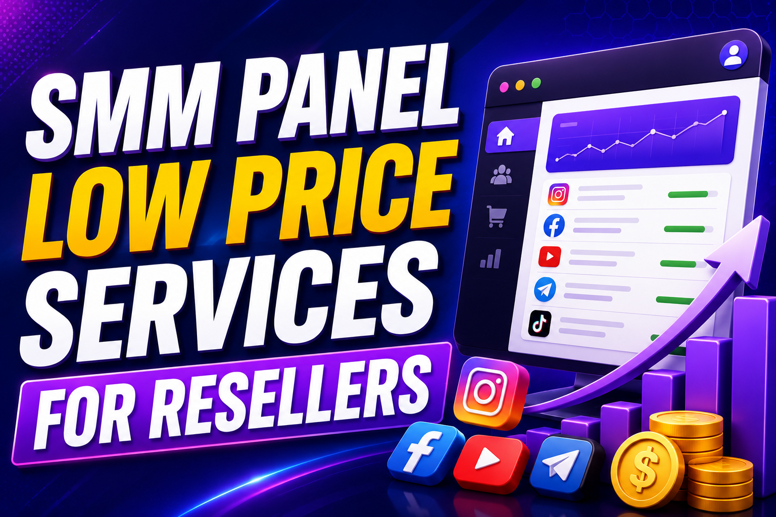 SMM Panel Low Price Services for Resellers – Grow Your Business with Affordable Social Media Solutions