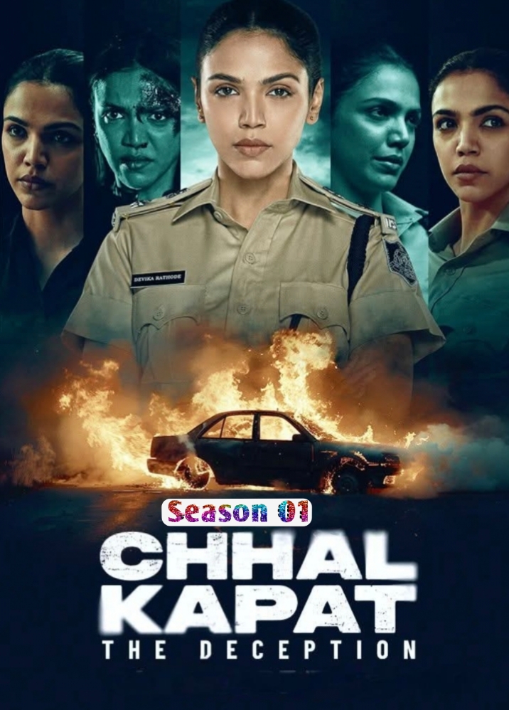 Chhal Kapat – The Deception S01 (2025) Hindi Completed Web Series HEVC ESub