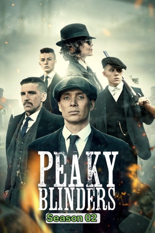 Peaky Blinders S02 (2014) (Hindi + English) Dual Audio Completed Web Series BluRay HEVC ESub