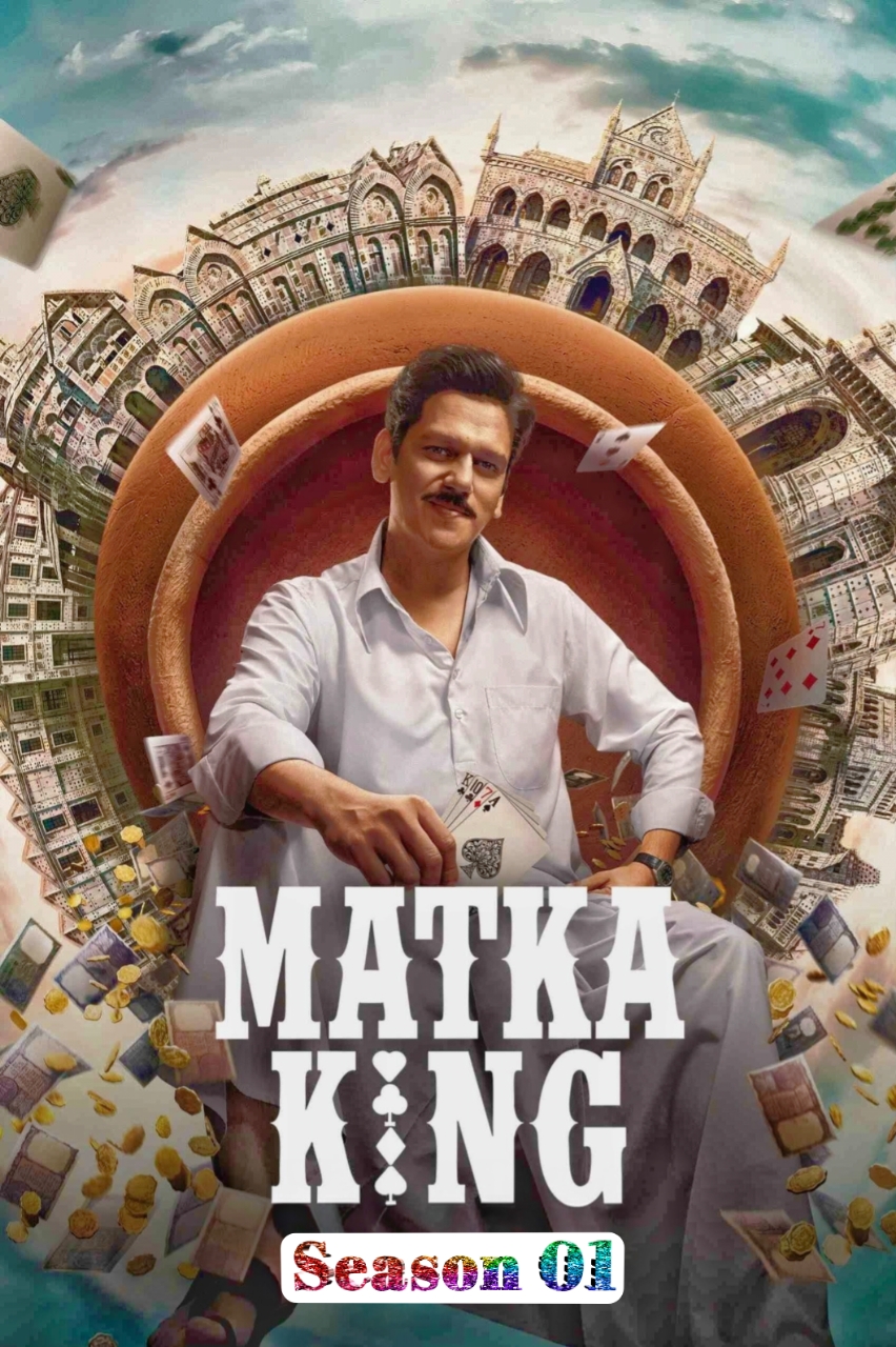 Matka King S01 (2026) Hindi Web Series Complete HEVC ESub HD All Episodes Available